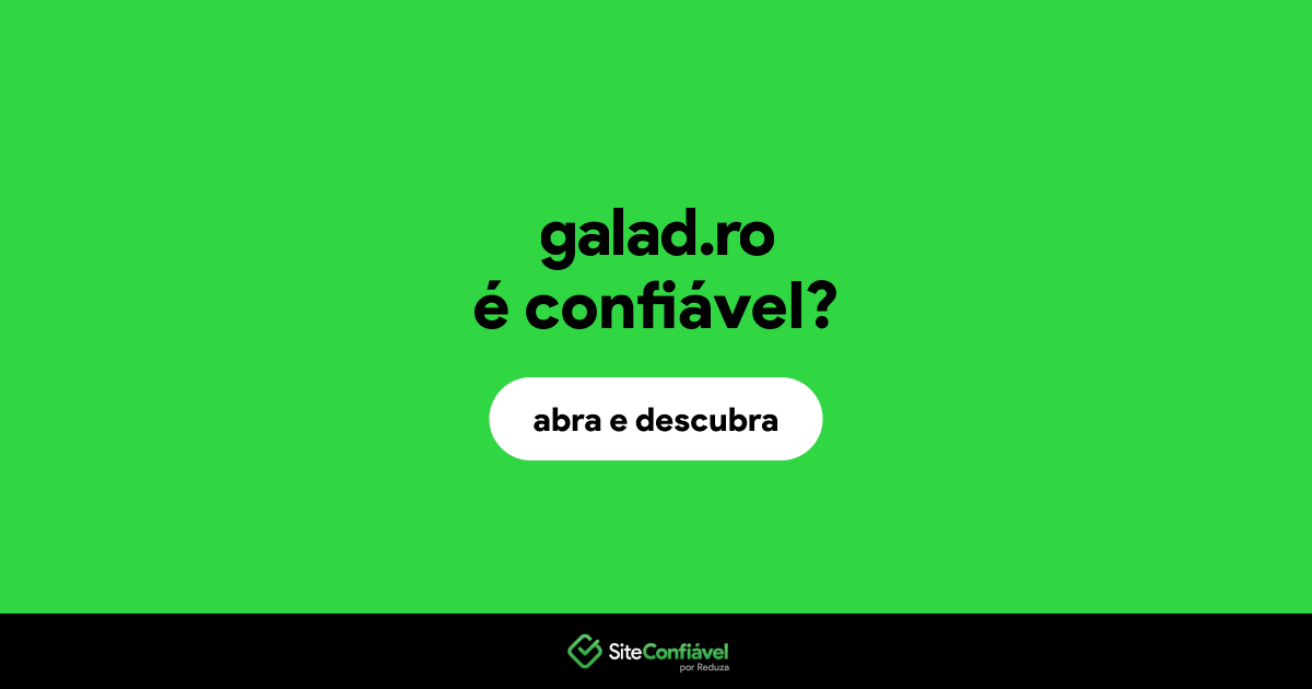 O site galad.ro é confiável?