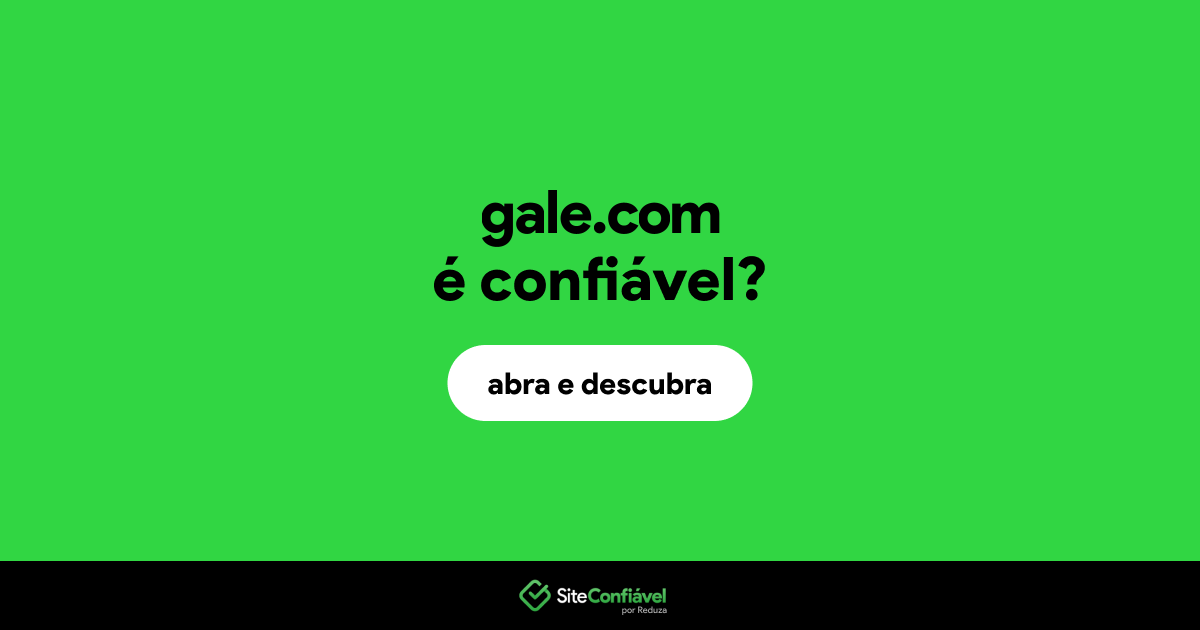 O site gale.com é confiável?