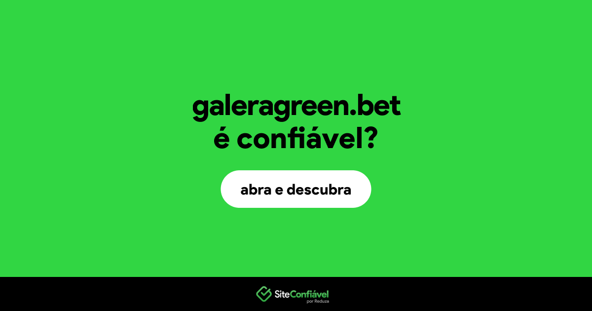 O site galeragreen.bet é confiável?