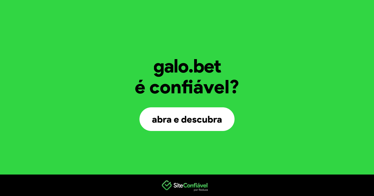 O site galo.bet é confiável?