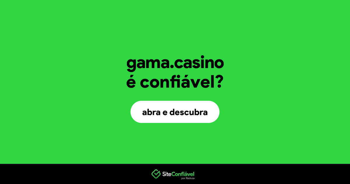 O site gama.casino é confiável?