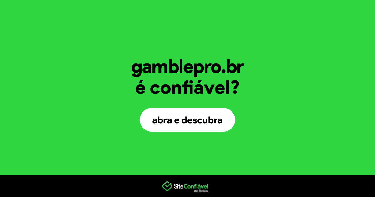O site gamblepro.br é confiável?