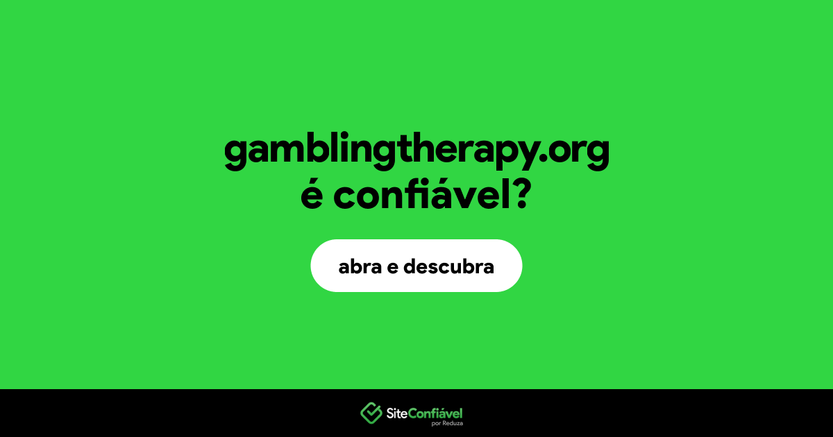 O site gamblingtherapy.org é confiável?