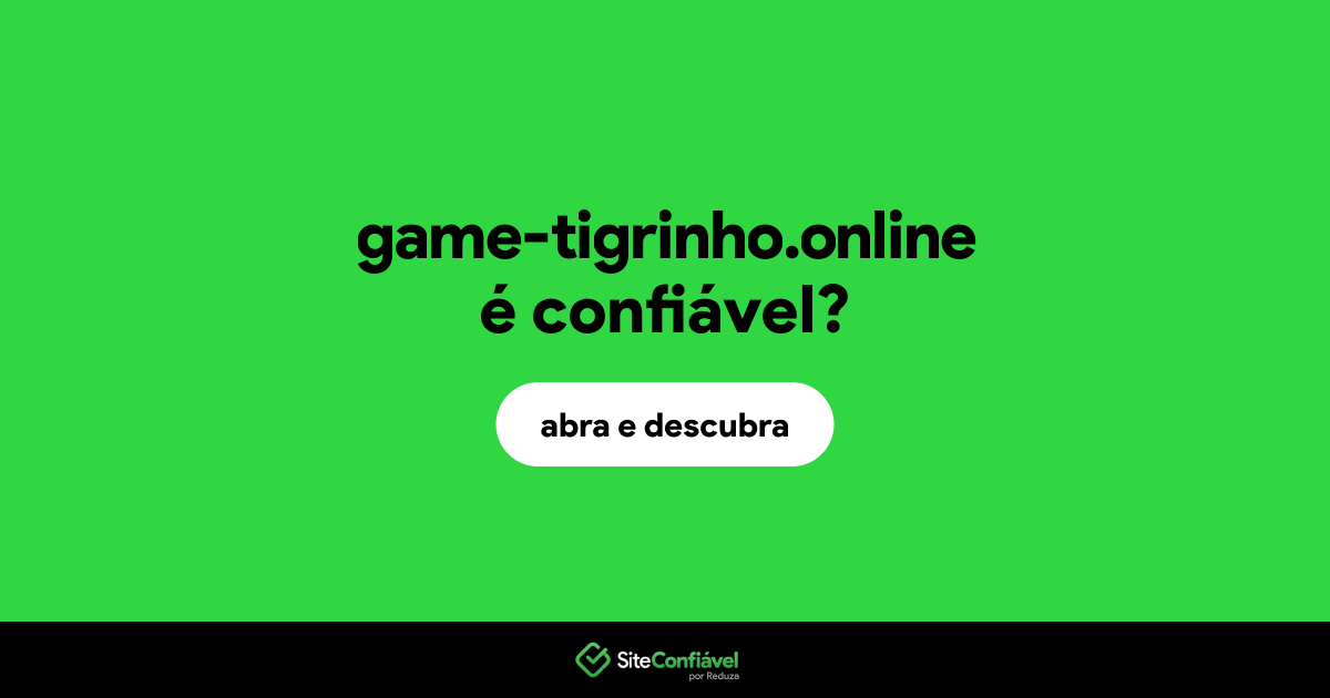 O site game-tigrinho.online é confiável?