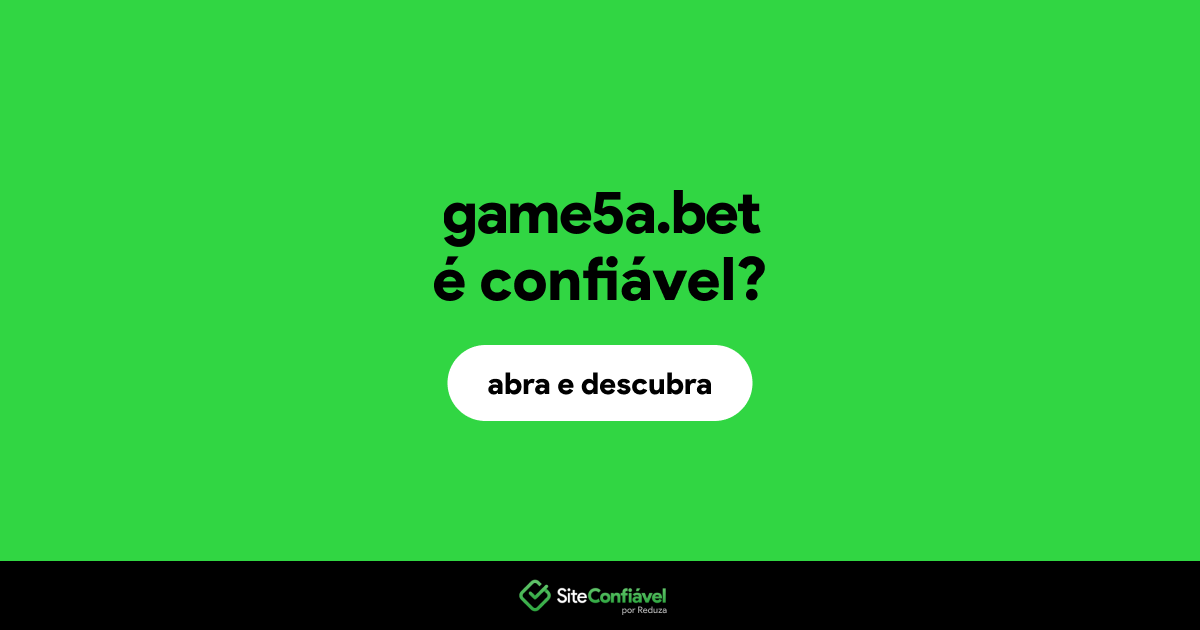 O site game5a.bet é confiável?