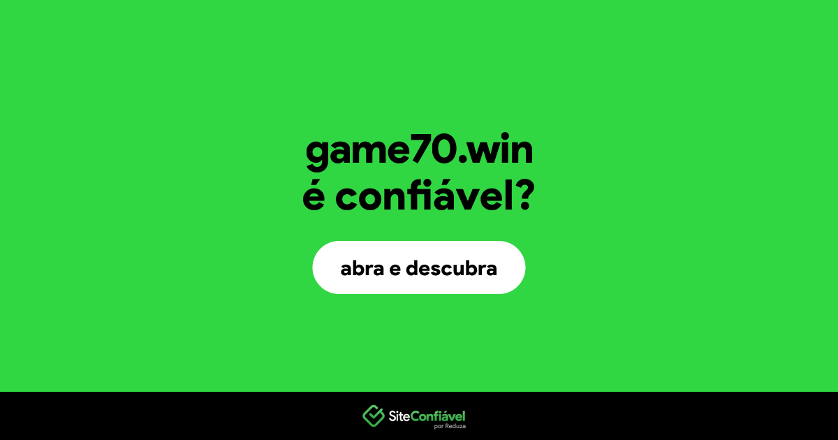 O site game70.win é confiável?