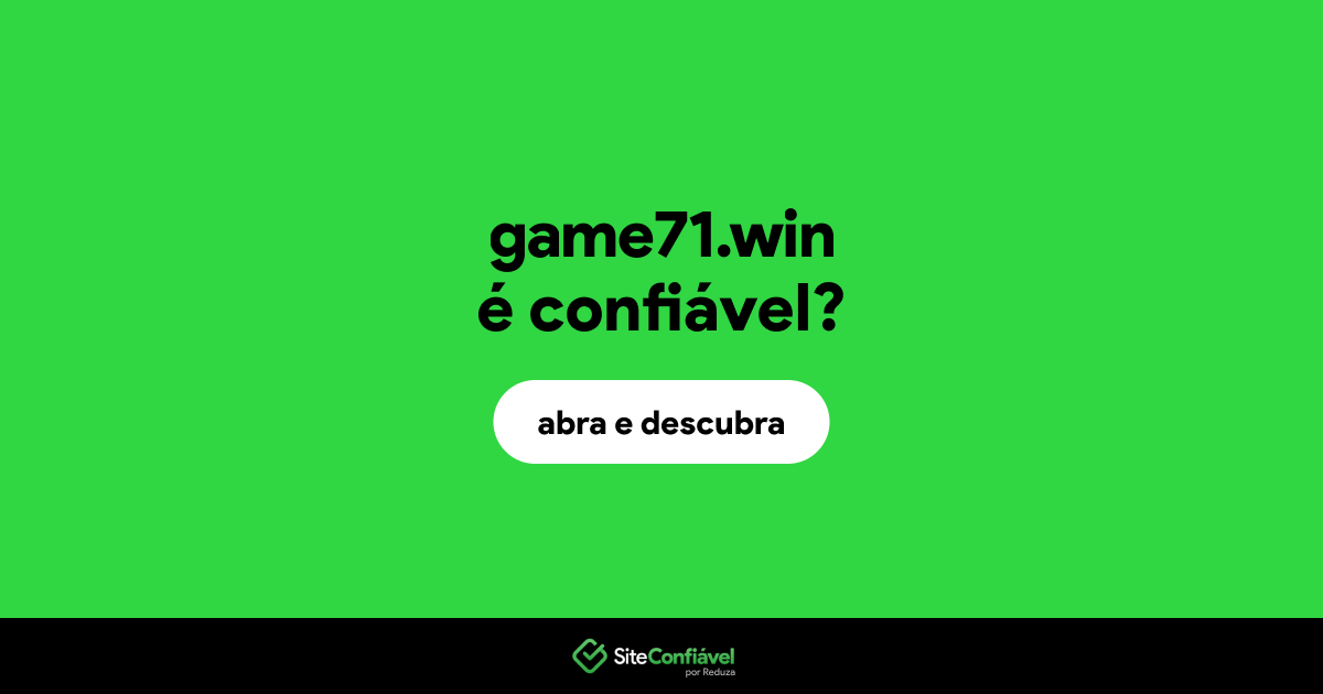 O site game71.win é confiável?