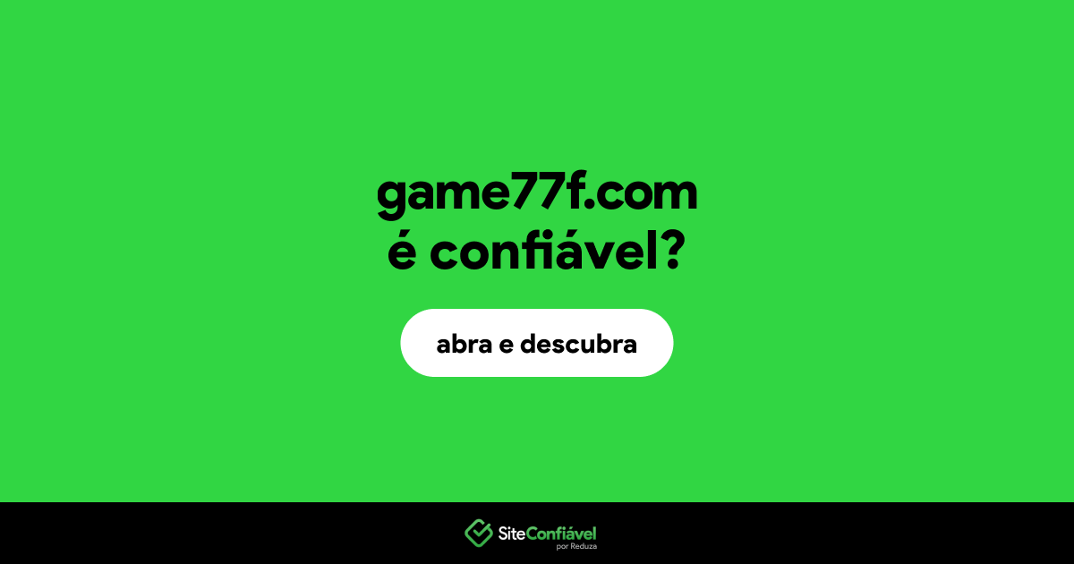O site game77f.com é confiável?