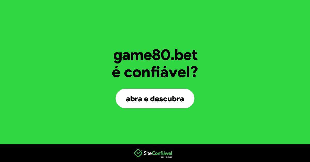 O site game80.bet é confiável?