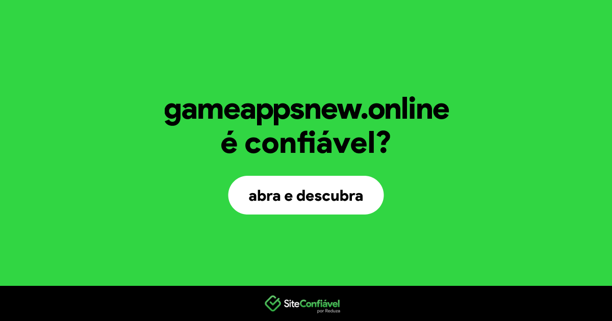 O site gameappsnew.online é confiável?
