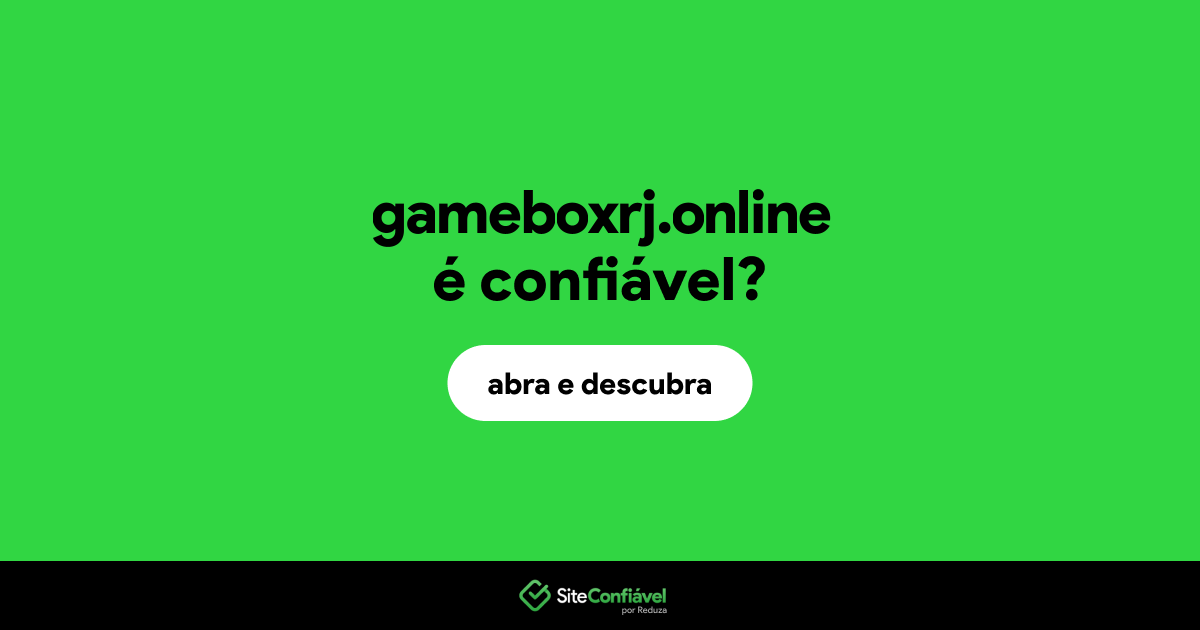 O site gameboxrj.online é confiável?