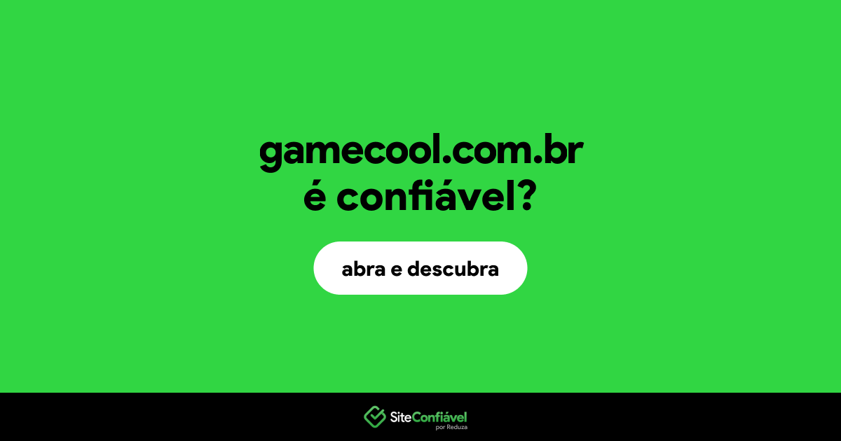 O site gamecool.com.br é confiável?