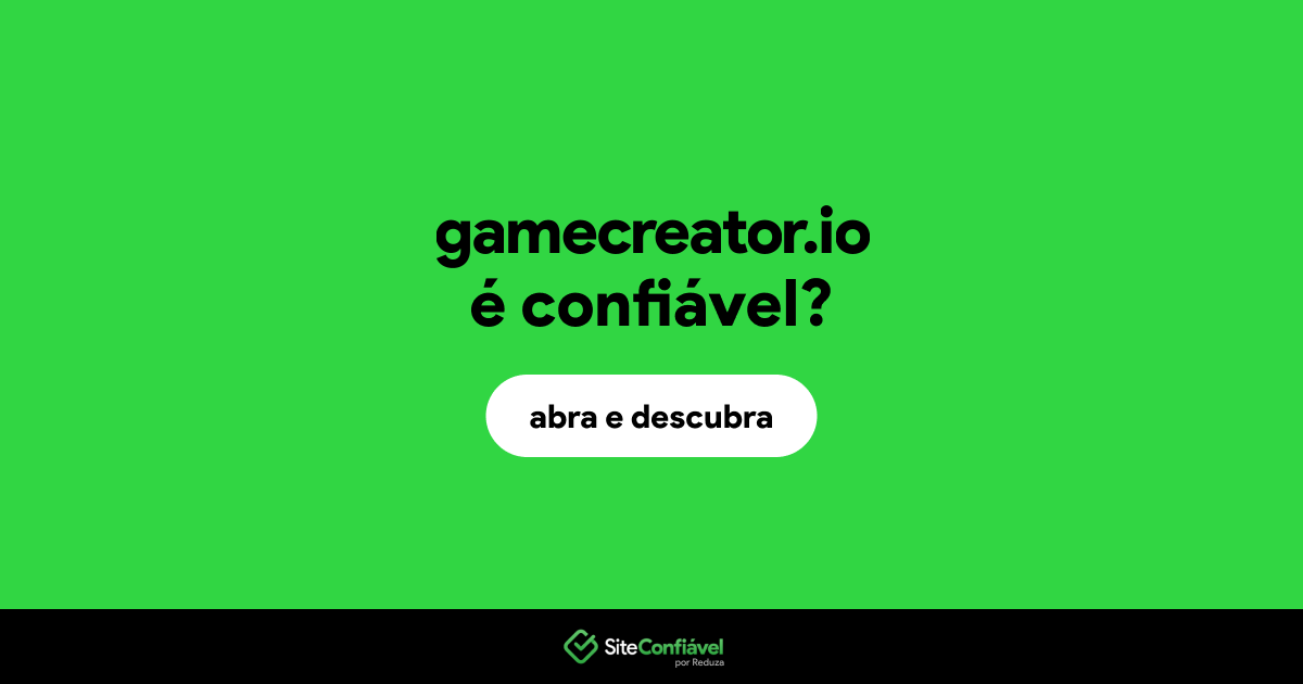 O site gamecreator.io é confiável?