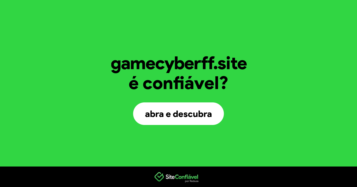 O site gamecyberff.site é confiável?