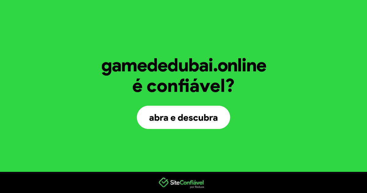 O site gamededubai.online é confiável?