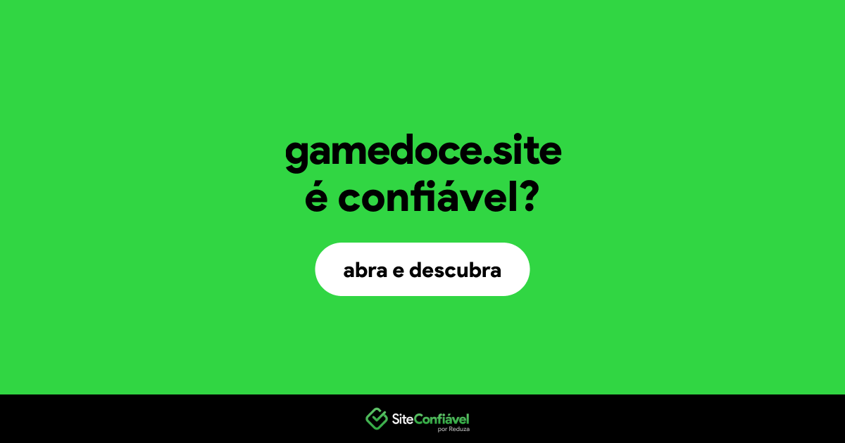 O site gamedoce.site é confiável?