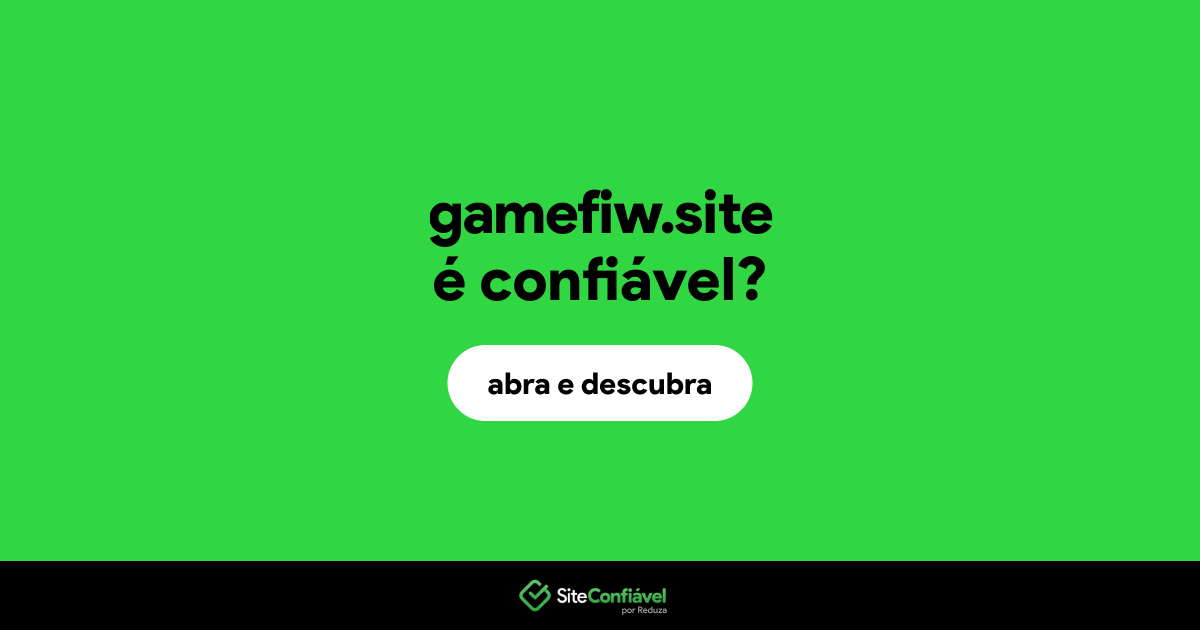 O site gamefiw.site é confiável?