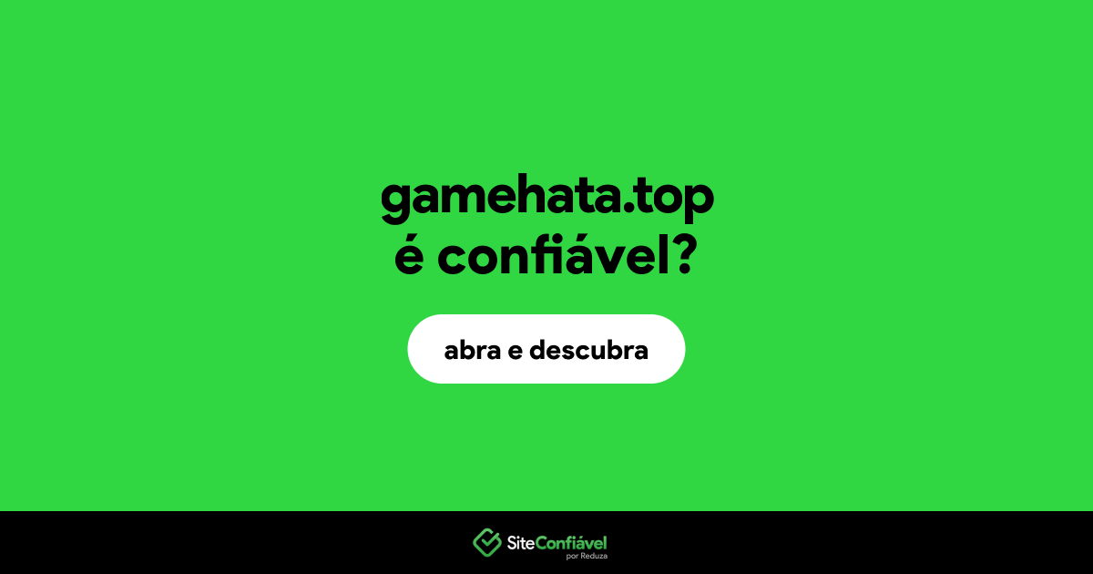 O site gamehata.top é confiável?