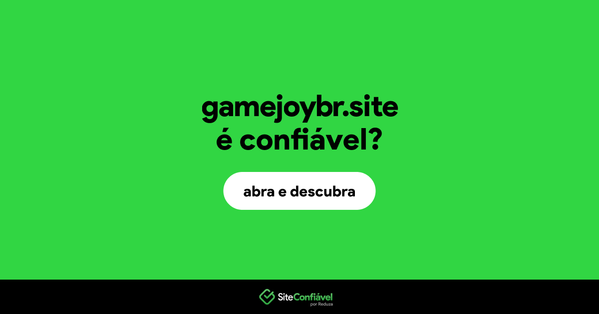 O site gamejoybr.site é confiável?