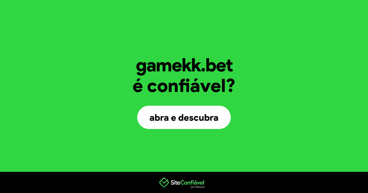O site gamekk.bet é confiável?