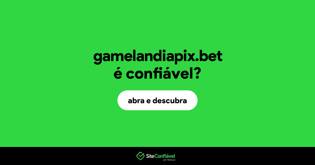 O site gamelandiapix.bet é confiável?