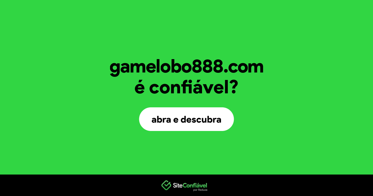 O site gamelobo888.com é confiável?