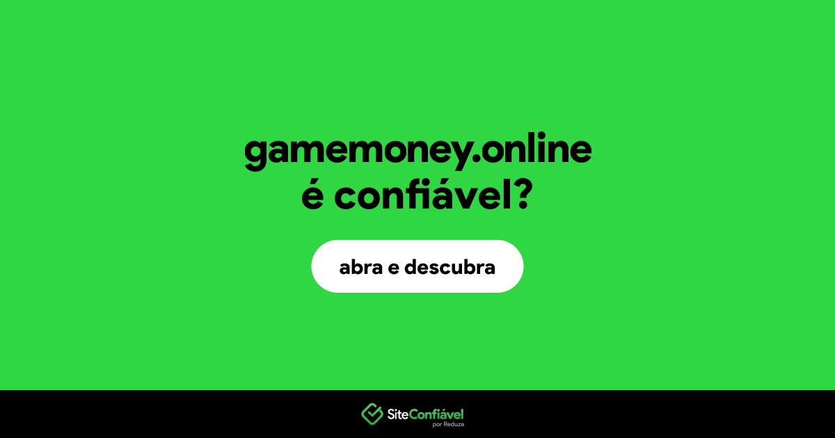 O site gamemoney.online é confiável?