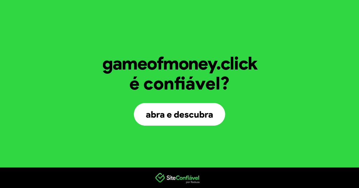 O site gameofmoney.click é confiável?
