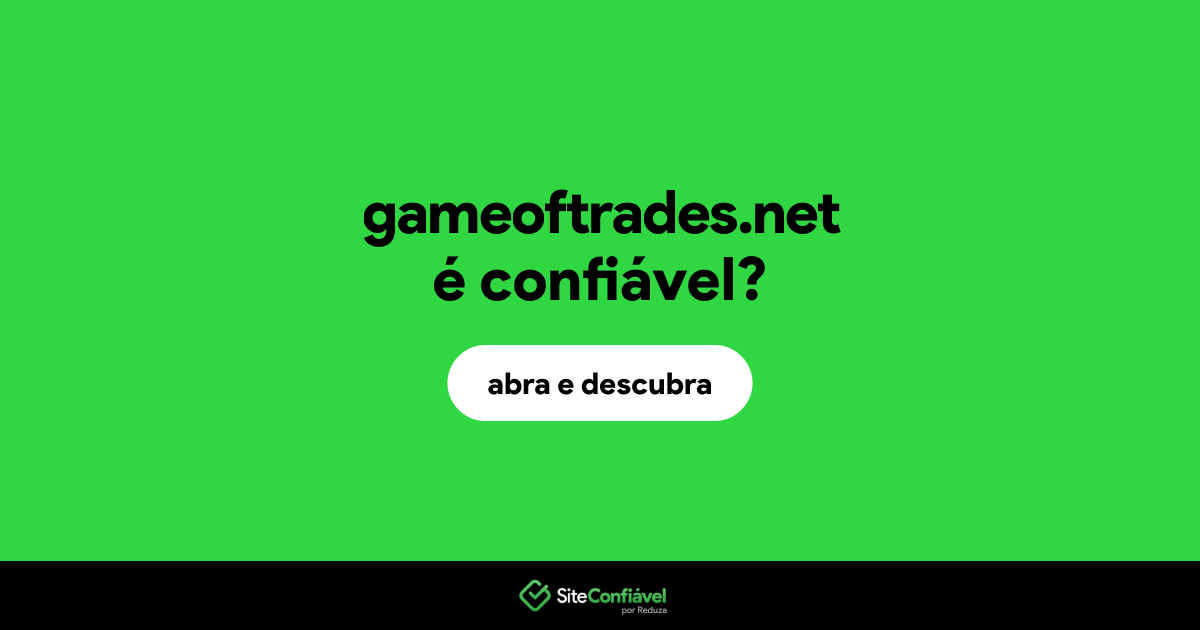 O site gameoftrades.net é confiável?