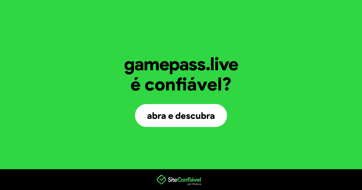 O site gamepass.live é confiável?