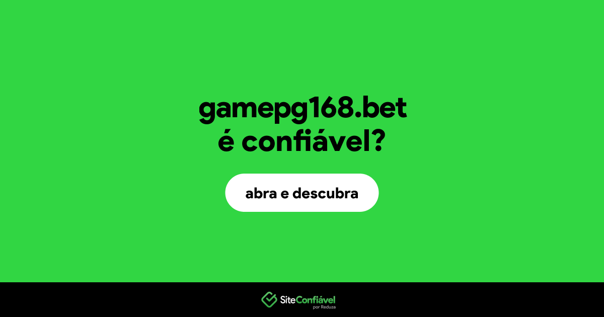 O site gamepg168.bet é confiável?
