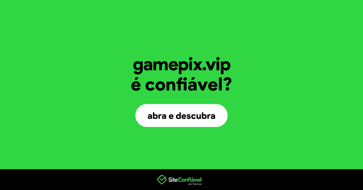 O site gamepix.vip é confiável?
