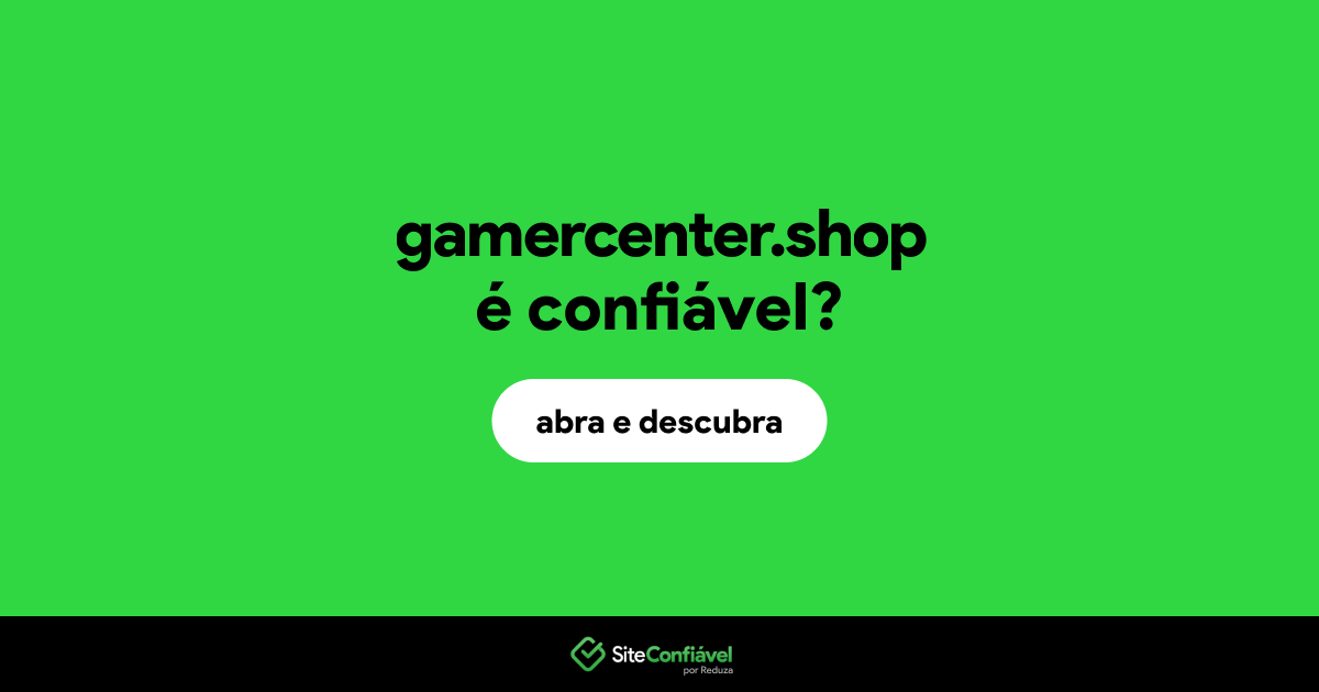 O site gamercenter.shop é confiável?