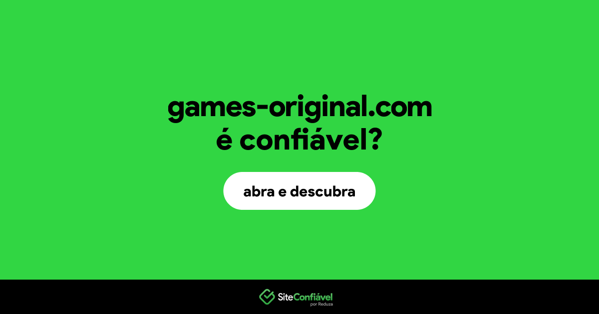 O site games-original.com é confiável?