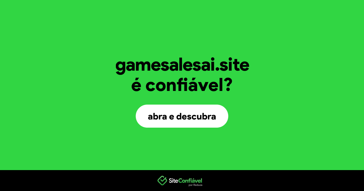 O site gamesalesai.site é confiável?