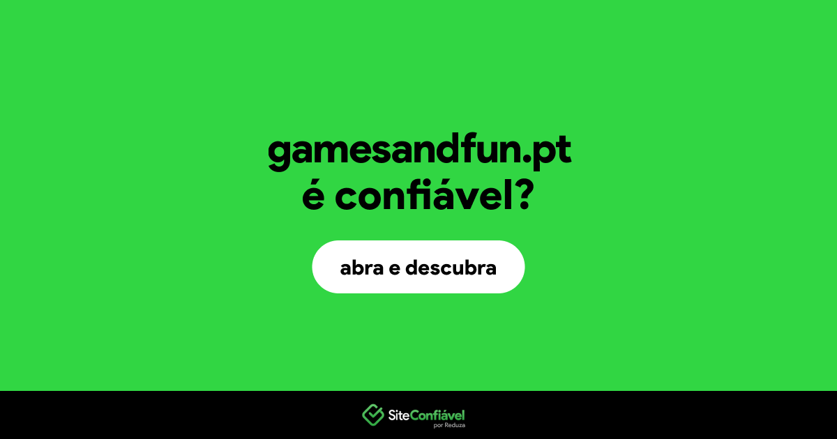 O site gamesandfun.pt é confiável?
