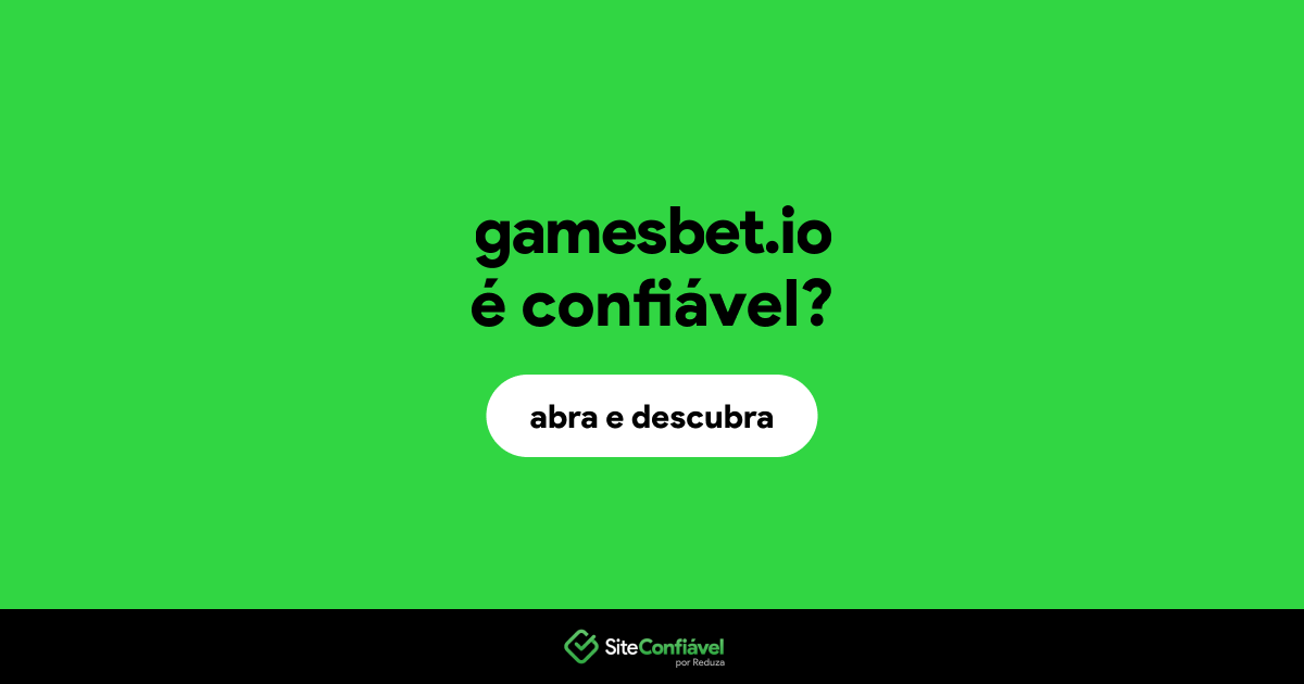 O site gamesbet.io é confiável?