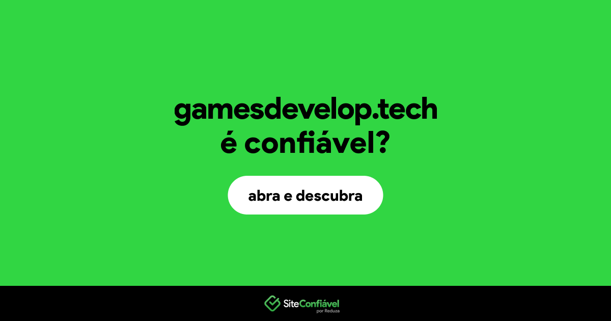 O site gamesdevelop.tech é confiável?