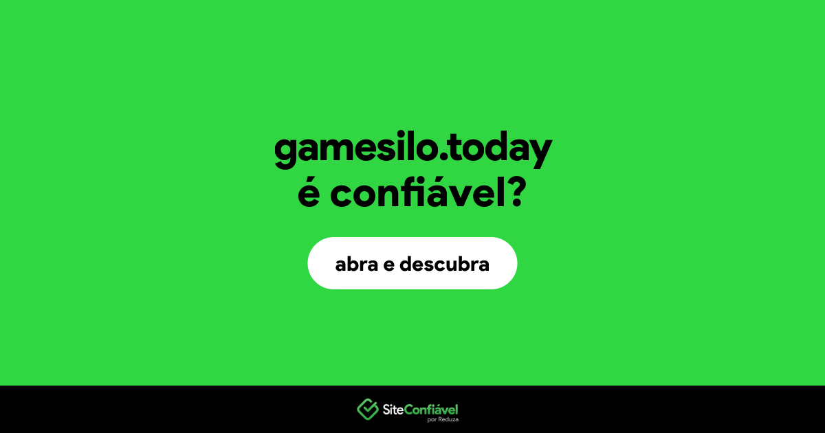 O site gamesilo.today é confiável?