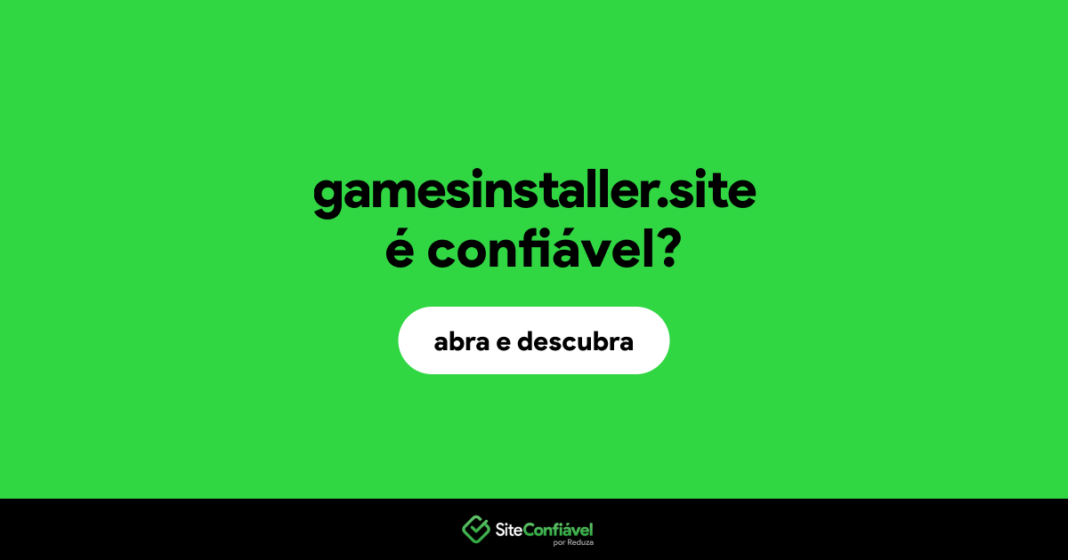 O site gamesinstaller.site é confiável?
