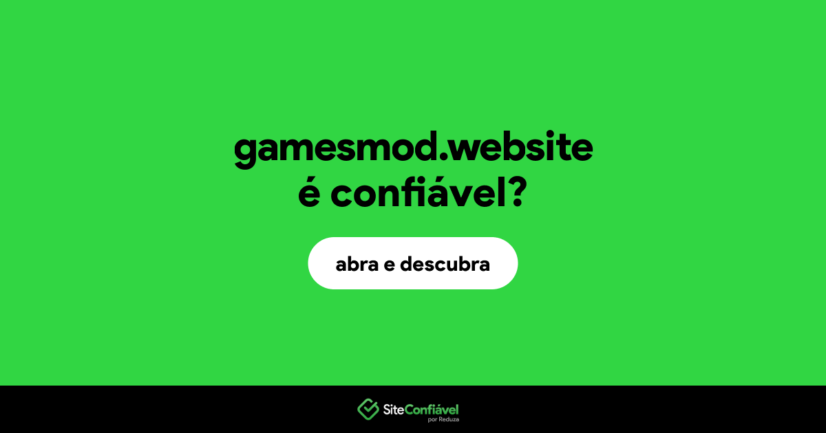 O site gamesmod.website é confiável?