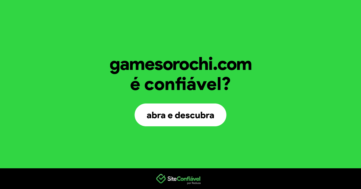 O site gamesorochi.com é confiável?