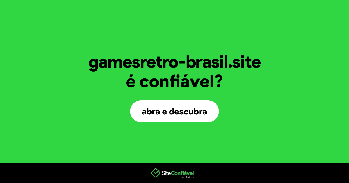 O site gamesretro-brasil.site é confiável?