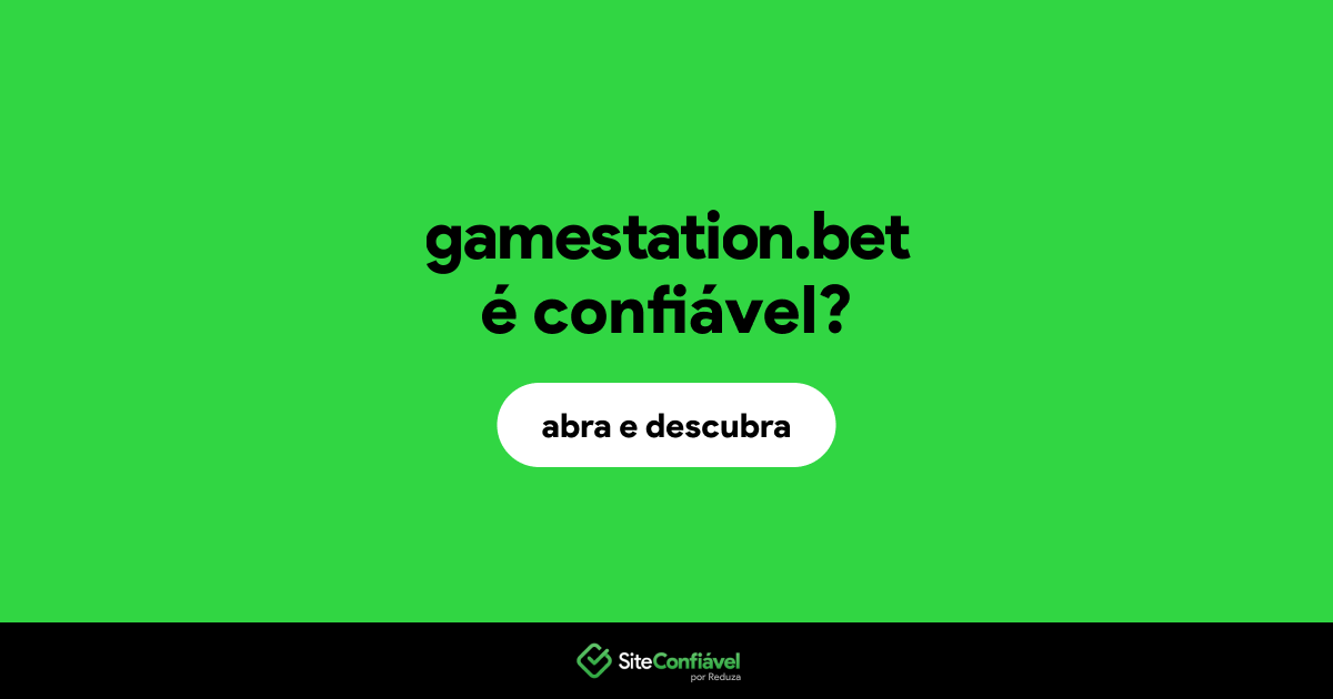 O site gamestation.bet é confiável?