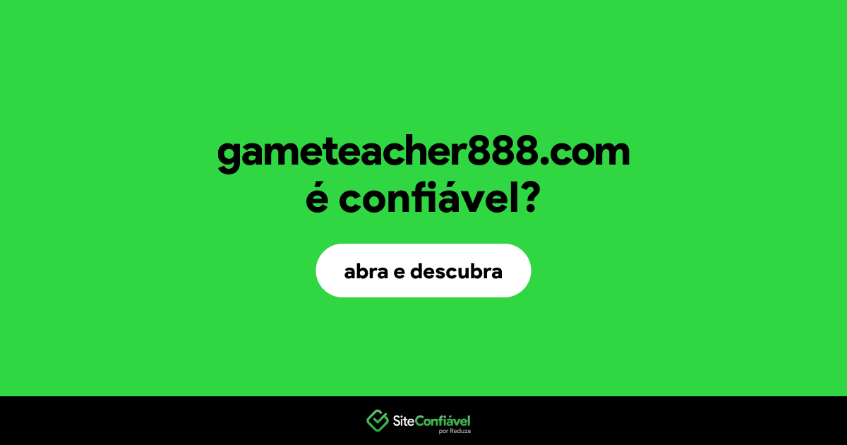 O site gameteacher888.com é confiável?