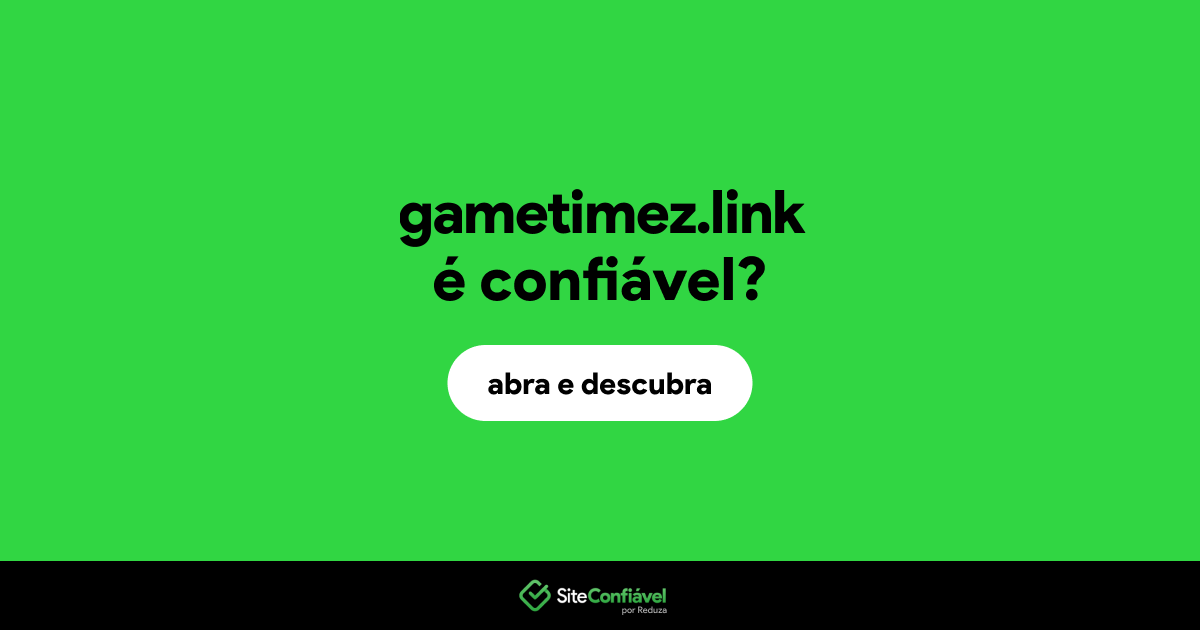 O site gametimez.link é confiável?