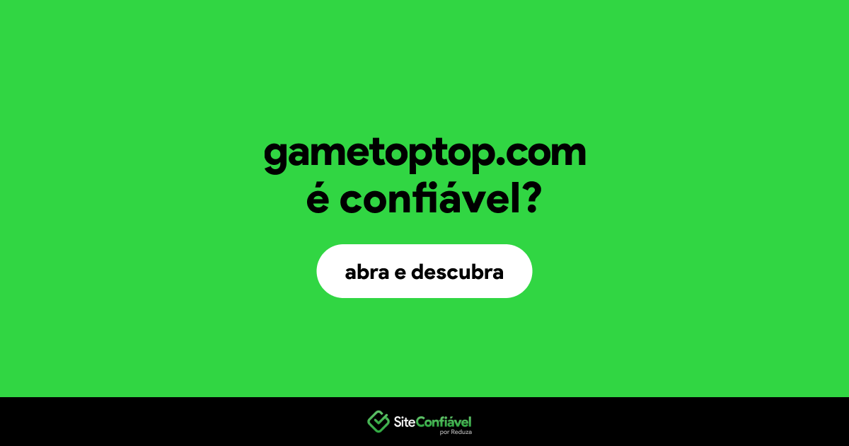 O site gametoptop.com é confiável?