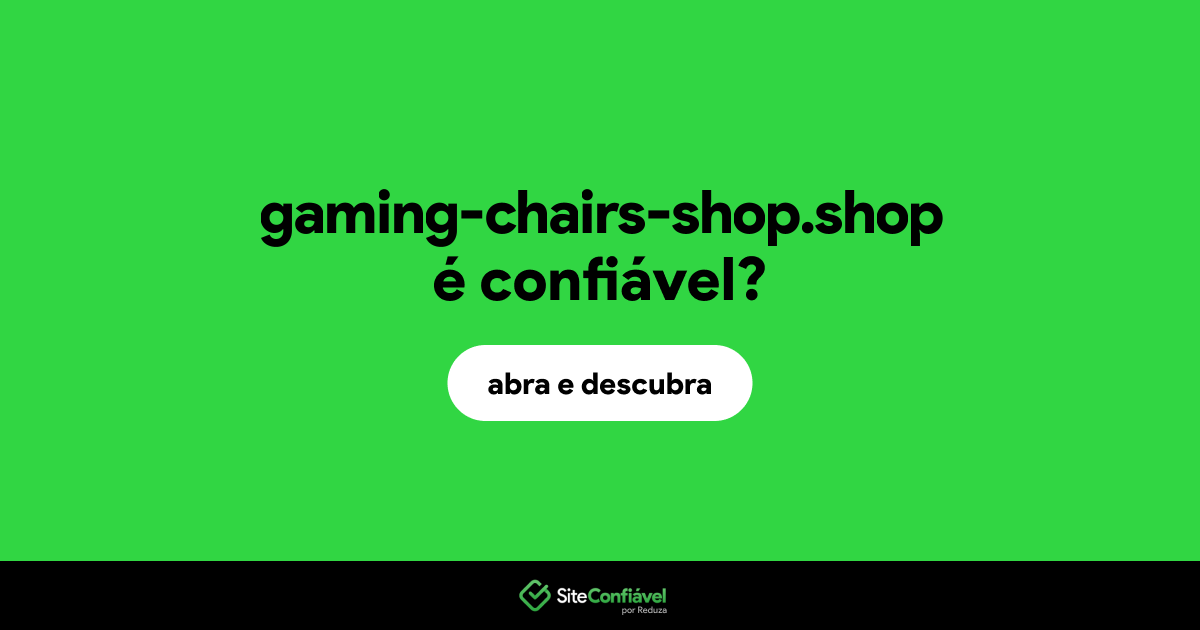 O site gaming-chairs-shop.shop é confiável?