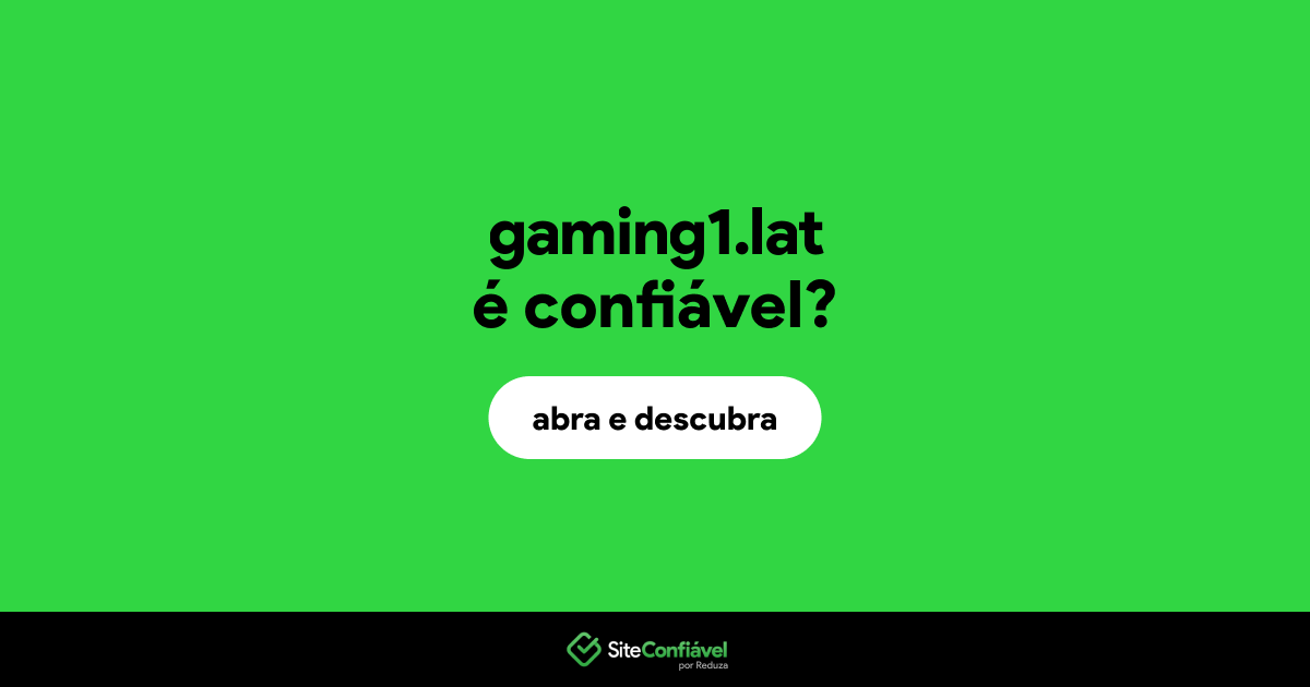 O site gaming1.lat é confiável?