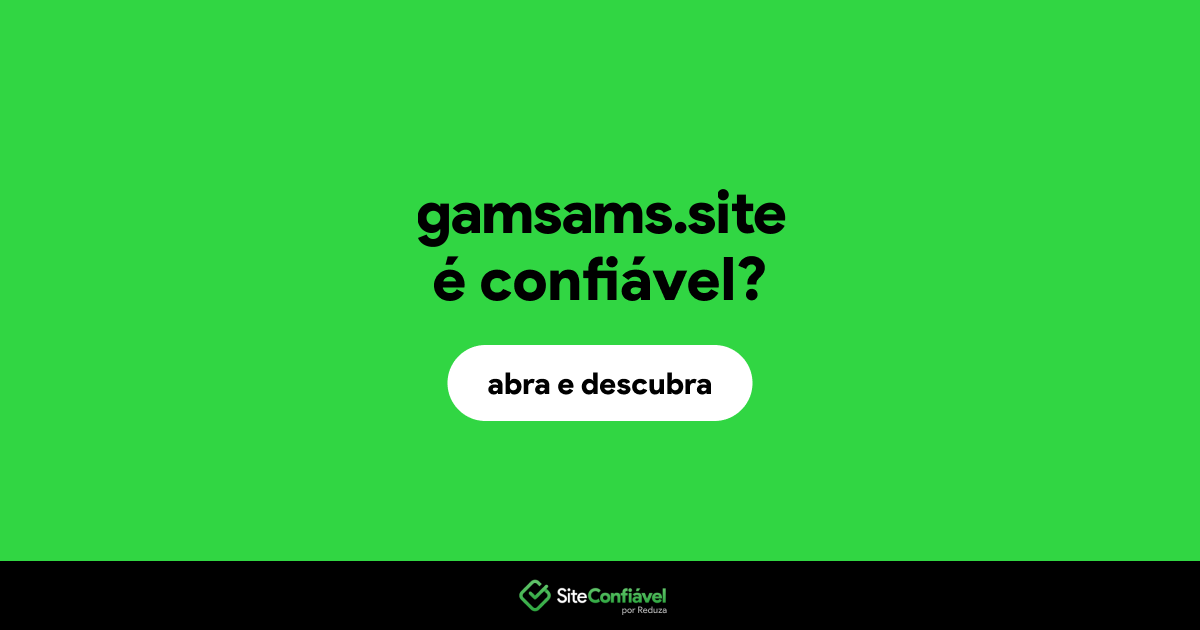 O site gamsams.site é confiável?